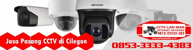 Jasa Pasang CCTV di Cilegon (Price Upto 500k!)